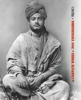 The Complete Works of Swami Vivekananda, Volume 1: Addresses at The Parliament of Religions, Karma-Yoga, Raja-Yoga, Lectures and Discourses - Swami Vivekananda - cover