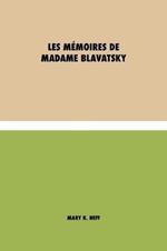 Les memoires de Madame Blavatsky