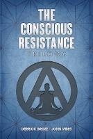 The Conscious Resistance Trilogy - Derrick Broze,John Vibes - cover