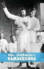 Vida y Ensenanzas de Ramakrishna