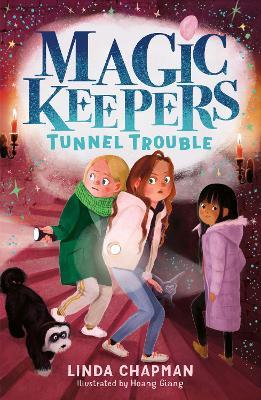 Magic Keepers: Tunnel Trouble - Linda Chapman - cover
