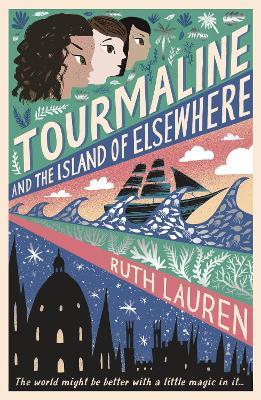 Tourmaline and the Island of Elsewhere - Ruth Lauren - cover