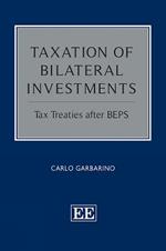 Taxation of Bilateral Investments: Tax Treaties after BEPS