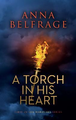 A Torch in his Heart - Anna Belfrage - cover