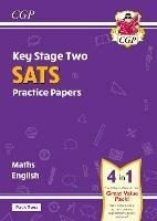 KS2 Maths & English SATS Practice Papers: Pack 2 - for the 2025 tests (with free Online Extras) - CGP Books - cover