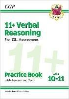 11+ GL Verbal Reasoning Practice Book & Assessment Tests - Ages 10-11 (with Online Edition) - CGP Books - cover