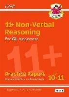 11+ GL Non-Verbal Reasoning Practice Papers: Ages 10-11 Pack 1 (inc Parents' Guide & Online Ed)