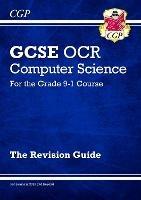 New GCSE Computer Science OCR Revision Guide includes Online Edition, Videos & Quizzes - CGP Books - cover