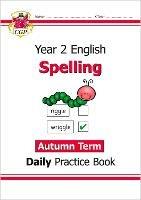 KS1 Spelling Year 2 Daily Practice Book: Autumn Term