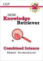 GCSE Combined Science Edexcel Knowledge Retriever - Foundation - CGP Books - cover