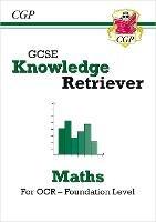 GCSE Maths OCR Knowledge Retriever - Foundation - CGP Books - cover