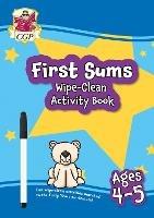 New First Sums Wipe-Clean Activity Book for Ages 4-5 (with pen) - CGP Books - cover