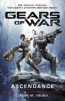 Gears of War: Ascendance - Jason M. Hough - cover