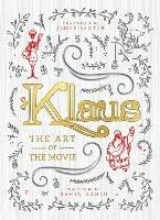 Klaus: The Art of the Movie - Ramin Zahed - cover