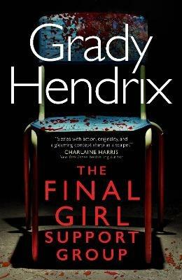 The Final Girl Support Group - Grady Hendrix - cover