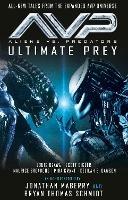 Aliens vs. Predators - Ultimate Prey - Louis Ozawa,Maurice Broaddus,Mira Grant - cover