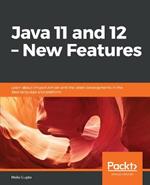 Java 11 and 12 - New Features: Learn about Project Amber and the latest developments in the Java language and platform