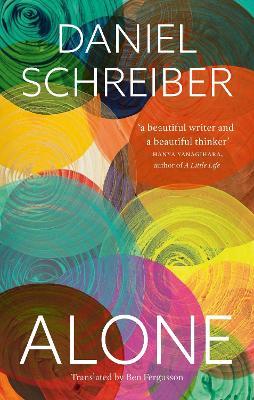 Alone: Reflections on Solitary Living - Daniel Schreiber - cover