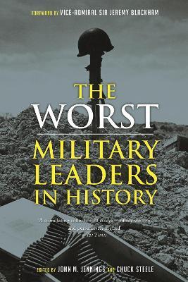 The Worst Military Leaders in History - cover