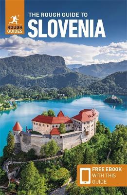 The Rough Guide to Slovenia (Travel Guide with Free eBook) - Rough Guides,Darren (Norm) Longley - cover