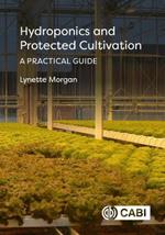 Hydroponics and Protected Cultivation: A Practical Guide