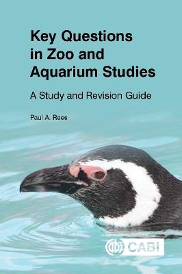 Key Questions in Zoo and Aquarium Studies: A Study and Revision Guide - Paul Rees - cover