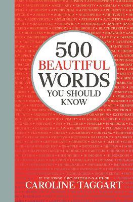 500 Beautiful Words You Should Know - Caroline Taggart - cover