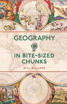 Geography in Bite-sized Chunks - Will Williams - cover