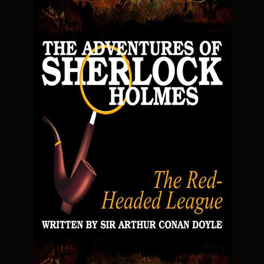 The Adventures of Sherlock Holmes - The Red-Headed League