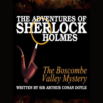 The Adventures of Sherlock Holmes - The Boscombe Valley Mystery