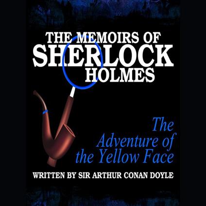 The Memoirs of Sherlock Holmes - The Adventure of the Yellow Face