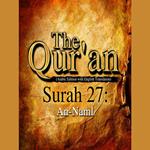 The Qur'an (Arabic Edition with English Translation) - Surah 27 - An-Naml