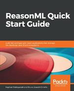 ReasonML Quick Start Guide: Build fast and type-safe React applications that leverage the JavaScript and OCaml ecosystems