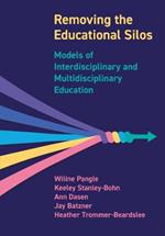 Removing the Educational Silos: Models of Interdisciplinary and Multi-disciplinary Education