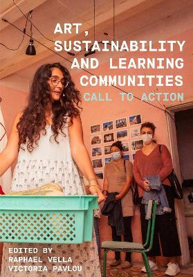 Art, Sustainability and Learning Communities: Call to Action - cover