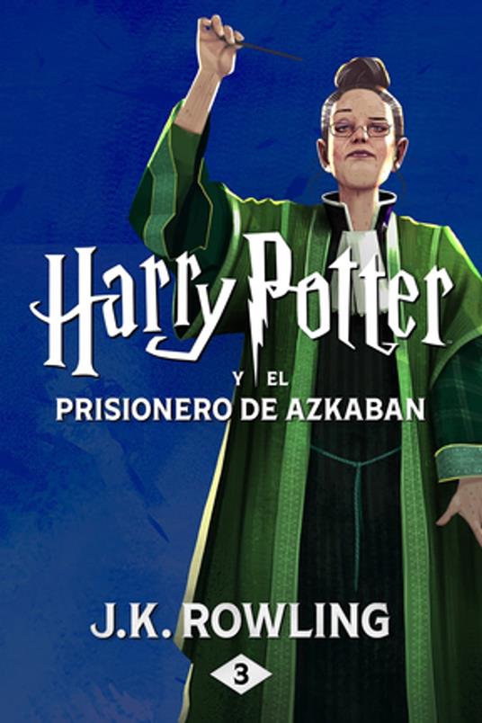 Harry Potter y el prisionero de Azkaban - J. K. Rowling,Alicia Dellepiane - ebook