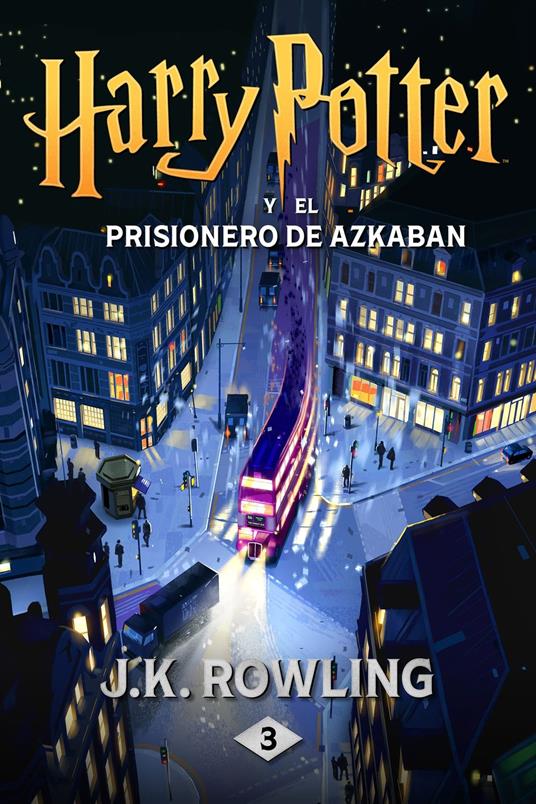 Harry Potter y el prisionero de Azkaban - J. K. Rowling,Alicia Dellepiane - ebook