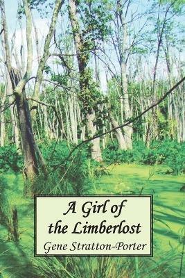 A Girl of the Limberlost - Gene Stratton-Porter - cover