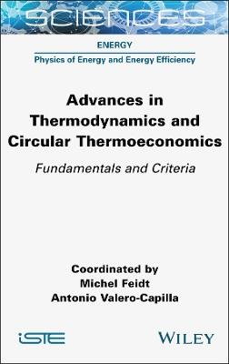 Advances in Thermodynamics and Circular Thermoeconomics: Fundamentals and Criteria - cover