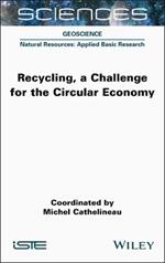 Recycling, a Challenge for the Circular Economy