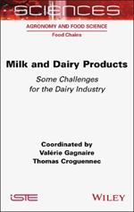 Milk and Dairy Products: Some Challenges for the Dairy Industry