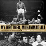 My Brother, Muhammad Ali