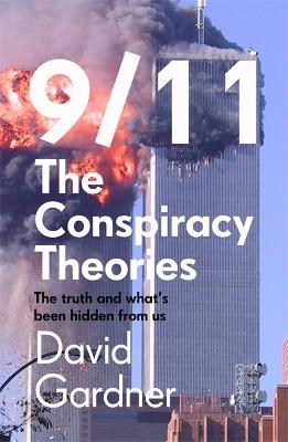 9/11 The Conspiracy Theories - David Gardner - cover