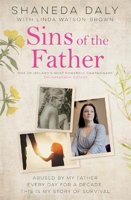 Sins of the Father: My story of survival - Shaneda Daly,Linda Watson-Brown - cover