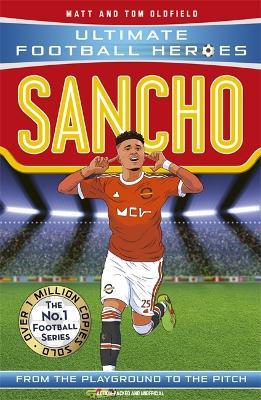 Sancho (Ultimate Football Heroes - The No.1 football series): Collect them all! - Matt & Tom Oldfield,Ultimate Football Heroes - cover