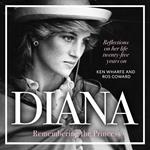 Diana - Remembering the Princess