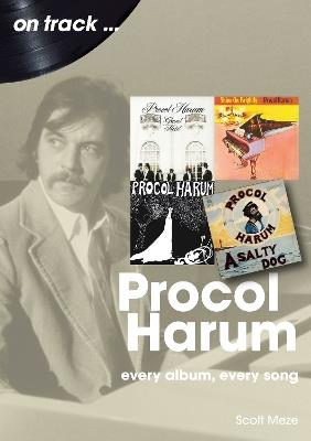 Procol Harum On Track: Every Album, Every Song - Scott Meze - cover