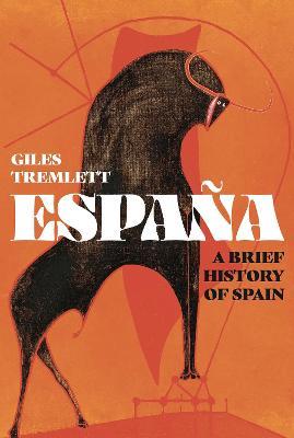 Espana: A Brief History of Spain - Giles Tremlett - cover