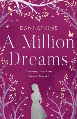 A Million Dreams - Dani Atkins - cover