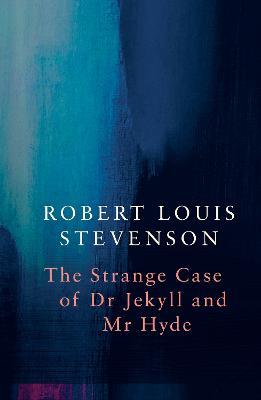 Strange Case of Dr Jekyll and Mr Hyde (Legend Classics) - Robert Louis Stevenson - cover